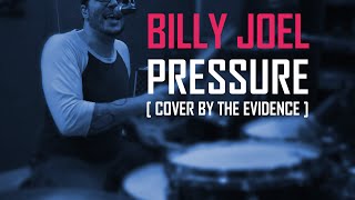 Billy Joel  Pressure The Evidence Cover Version [upl. by Arbed638]