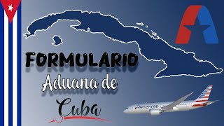 Formulario de Aduana para su entrada a CUBA 🇨🇺 [upl. by Kciderf986]