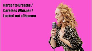 Harder to Breathe  Careless Whisper  Locked out of Heaven  SMASH IT UP  Lyric Video smashitup [upl. by Petula]