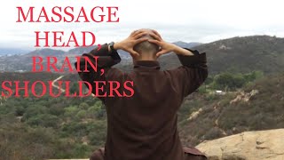 10 Minute Daily Routine Qigong Massage Head Brain and Shoulders to Relax and Sleep Well [upl. by Elynad]