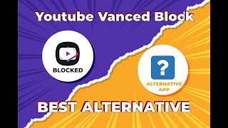 Youtube vanced alternative Youtube vanced not working here is alternative app option solution [upl. by Anton]