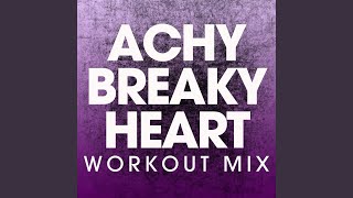 Achy Breaky Heart Workout Mix [upl. by Allsun613]