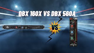 dbx 160X vs dbx 560A [upl. by Seltzer336]