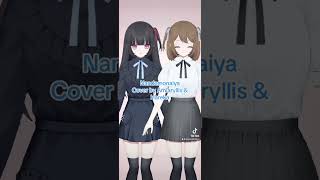 Nandemonaiya  Cover by Amiaryllis amp Hareka Hyaxis 1st Gen [upl. by Yerd]