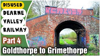 The Disused Dearne Valley Railway Part 4  Goldthorpe and Grimethorpe Colliery [upl. by Akessej]