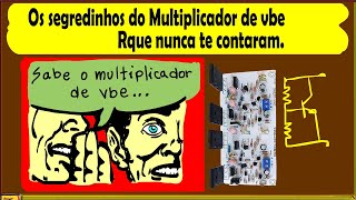 Os segredinhos do Multiplicador de vbe que nunca te contaram [upl. by Elleirda]