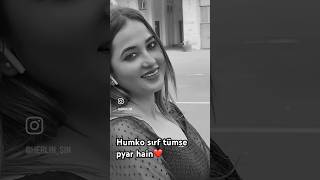 Humko sırf tümse pyar hain youtubeshorts views shorts reels like likeforlikes viralvideo [upl. by Rudy855]