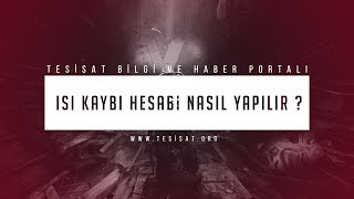 Isı Kaybı Hesabı Nasıl Yapılır [upl. by Shewmaker]