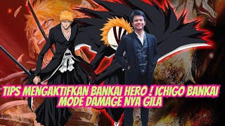 TIPS MENGAKTIFKAN BANKAI HERO  ICHIGO BANKAI MODE DAMAGENYA GILA 🔥 BLEACH SOUL REAPER [upl. by Siocnarf376]