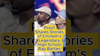 Proof Shares Stories of Eminem’s Legendary High School Rap Battles [upl. by Feldt]