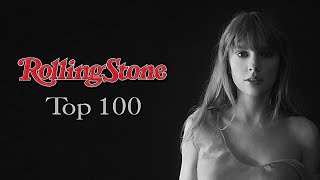 Rolling Stones TOP 100 Taylor Swift Songs [upl. by Imyaj]