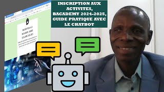 INSCRIPTION AUX ACTIVITES BACADEMY 20242025  GUIDE PRATIQUE AVEC LE CHATBOT [upl. by Atrebla]