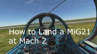 DCS How to land with MiG21 at Mach 2 [upl. by Froh]