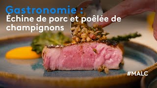 Gastronomie  échine de porc et poêlée de champignons [upl. by Dail]