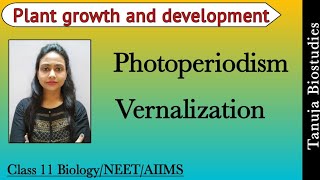 Photoperiodism amp Vernalization  LDPSDPDNP  Plant growth and development  Class 11 NEET AIIMS [upl. by Honey]