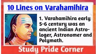 10 Lines on Varahamihira in English  Few Lines on Varahamihira  Biography on Varahamihira [upl. by Elrebmik]