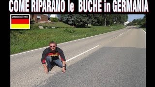 COME RIPARANO LE BUCHE in GERMANIA   guarda e impara [upl. by Zingg767]