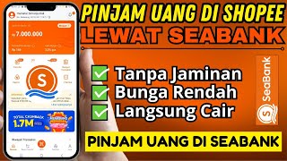 Cara Pinjam Uang Di Shopee Lewat SeaBank [upl. by Rolyks]