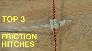 TOP 3 friction hitches  Michoacan Hitch  Distel Hitch  Blakes Hitch [upl. by Reave]