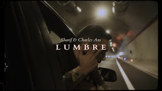 SHARIF amp CHARLES ANS  LUMBRE Videoclip Oficial [upl. by Aynat]