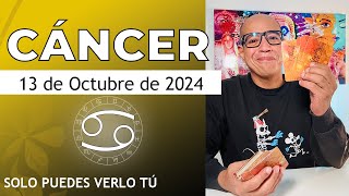 CÁNCER  Horóscopo de hoy 13 de Octubre 2024 [upl. by Ahsiad]