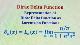 Representation of dirac delta function as Lorentzian function Property and def of Delta function [upl. by Enaenaj]