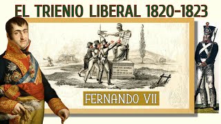 HISTORIA de ESPAÑA  El TRIENIO LIBERAL 1820 1823  Fernando VII [upl. by Auqinaj]