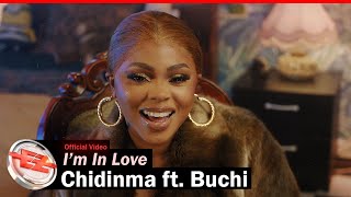 Chidinma  Im In Love ft Buchi Official Video [upl. by Anuahsar899]