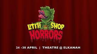 ELKANAH HOUSE presents quotLITTLE SHOP OF HORRORSquot [upl. by Athey830]