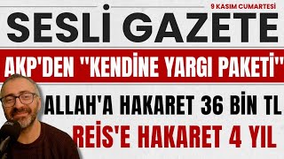 Yeni yargı paketi Hakaret 9 bin TL Allaha hakaret 36 bin TL Erdoğana hakaret 4 yıl hapis [upl. by Vinita13]