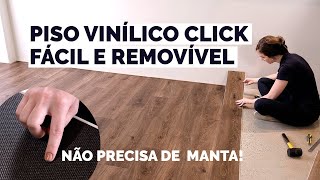 Como Instalar Piso Vinílico Click Fácil removível e sem manta [upl. by Sybille195]