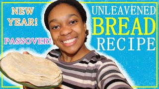 Quick amp Easy UNLEAVENED BREAD Recipe [upl. by Aryan108]