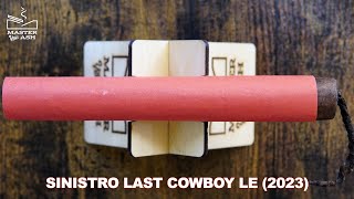 Sinistro Last Cowboy Limited Edition 2023 Cigar Review [upl. by Eeraj]