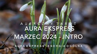 AURA EKSPRESS MARZEC 2024  INTRO [upl. by Ellekram948]