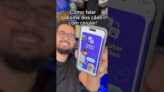 Como falar idioma dos cachorros com celular [upl. by Anyt501]