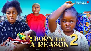 BORN FOR REASON 2  EBUBE OBIO QUEEN NWOKOYE  2024 Latest Nigerian Nollywood Movie [upl. by Ihcego]