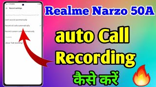 How To Auto Call Recording in Realme Narzo 50a Realme Narzo 50a Me Auto Call Recording Kaise Kare [upl. by Anaihs]