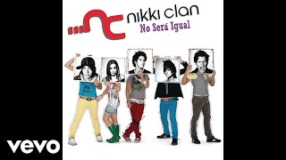 Nikki Clan  No Será Igual Audio [upl. by Vacla]