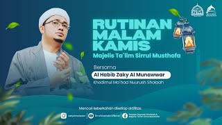 🔴 LIVE  RUTINAN MALAM KAMIS  MAJELIS TALIM SIRRUL MUSTHOFA BERSAMA AL HABIB NIZAR AL HADDAD [upl. by Aenal]