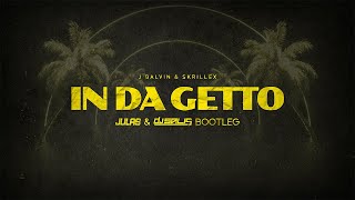 J Balvin Skrillex  In Da Getto  Julas amp DJ Salis Bootleg [upl. by Beauvais127]