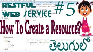 Restful Web Services Tutorial How To Create a Resource In Telugu తెలుగులో  5 [upl. by Cud]