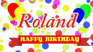 Happy Birthday Roland Song [upl. by Bernstein]