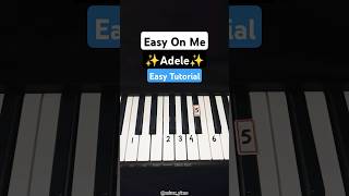 Easy On Me Adele Easy Piano Tutorial ✨🎹 piano pianomusic pianotutorial easyonme adele shorts [upl. by Darken]