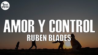 Ruben Blades  Amor Y Control LetraLyrics [upl. by Adiasteb44]