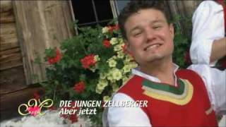 Die Jungen Zellberger  Aber Jetzt [upl. by Notyad]