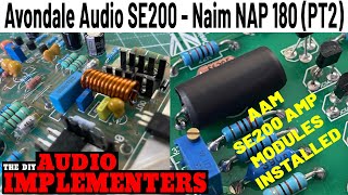 Part 2 Avondale Audio SE200 modules and minicap6 PSUs breath new life into a Naim NAP 180 [upl. by Lemhar719]