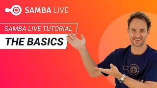 Samba Live Video Conferencing Tutorial  The Basics [upl. by Tadashi741]