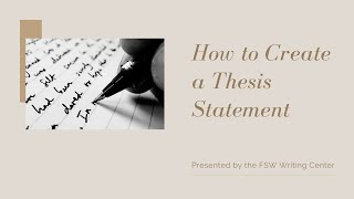 How to Create a Thesis Statement  FSW Writing Center [upl. by Craig]