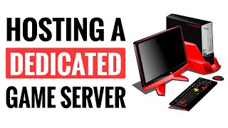 Hosting A Dedicated Game Server  Beginners Guide To Get You Started [upl. by Romo]