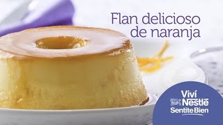 Flan de Naranja  Leche condensada NESTLÉ®  RECETAS NESTLÉ® [upl. by Lectra]